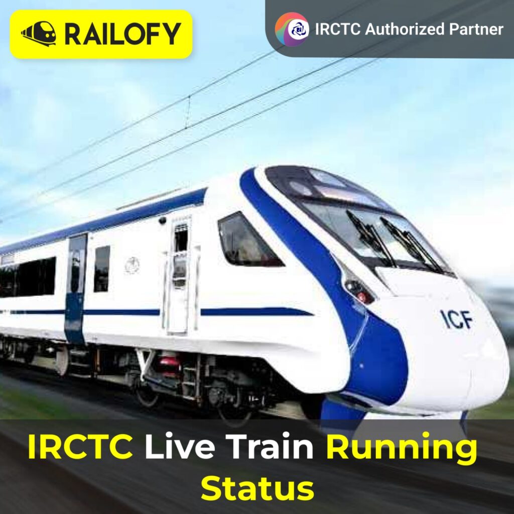 IRCTC Live Train Running Status, IRCTC Trains, Indian Railways Live Running Status