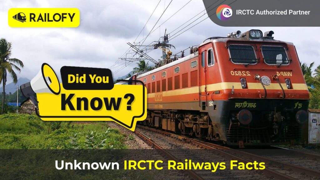 Unknow IRCTC Facts, Indian Railway Facts, Unknown Facts